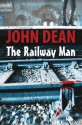 The Railway Man - John Dean