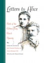 Letters to Alice: Birth of the Kleberg-King Ranch Dynasty - Jane Clements Monday, Frances Brannen Vick, Thomas H. Kreneck, Robert Justus Kleberg