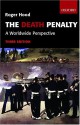 The Death Penalty: A Worldwide Perspective - Roger G. Hood