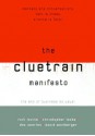 The Cluetrain Manifesto - Rick Levine, Rick Levine, Doc Searls, David Weinberger