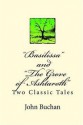 Basilissa And The Grove Of Ashtaroth: Two Classic Tales - John Buchan