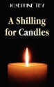 A Shilling for Candles - Josephine Tey