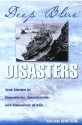 Deep Blue Disasters: True Stories of Shipwrecks, Founderings, and Calamities at Sea - John Long