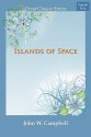 Islands of Space - John W. Campbell Jr.