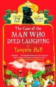 The Case of the Man Who Died Laughing: From the Files of Vish Puri, Most Private Investigator - Tarquin Hall