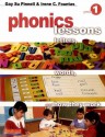 Phonics Lessons: Letters, Words, and How They Work (Grade 1) - Gay Su Pinnell, Irene C. Fountas