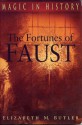 Fortunes of the Faust (Ppr. Only) - Elizabeth M. Butler