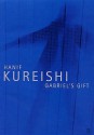 Gabriel's Gift - Hanif Kureishi