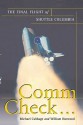 Comm Check...: The Final Flight of Shuttle Columbia - Michael Cabbage, William Harwood