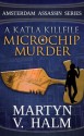 Microchip Murder: A Katla KillFile - Martyn V. Halm