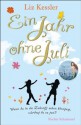 Ein Jahr ohne Juli (German Edition) - Liz Kessler, Eva Aus dem Englischen von Riekert