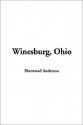 Winesburg, Ohio - Sherwood Anderson