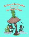 The Dance of the Caterpillars - Adele Marie Crouch, Evelyn Enderle, Carmen Mercer