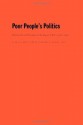 Poor People s Politics: Peronist Survival Networks and the Legacy of Evita - Javier Auyero