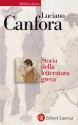 Storia della letteratura greca - Luciano Canfora