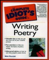 The Complete Idiot's Guide to Writing Poetry - Nikki Moustaki