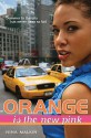 Orange Is the New Pink - Nina Malkin