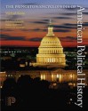 The Princeton Encyclopedia of American Political History. (Two Volume Set) - Michael Kazin, Rebecca Edwards, Adam Rothman