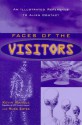 Faces of the Visitors - Kevin D. Randle, Russ Estes