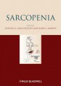 Sarcopenia - Alfonso J. Cruz-Jentoft, John E. Morley