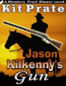 Jason Kilkenny's Gun - Kit Prate