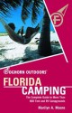 Foghorn Outdoors Florida Camping: The Complete Guide to More Than 900 Tent and RV Campgrounds - Marilyn Moore