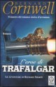 L'eroe di Trafalgar - Bernard Cornwell