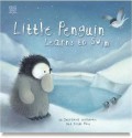 Little Penguin Learns to Swim - Eilidh Rose, Dubravka Kolanovic