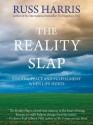 The Reality Slap: Finding Peace and Fulfillment When Life Hurts - Russ Harris