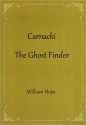 Carnacki The Ghost Finder - William Hope Hodgson