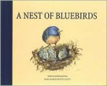 A Nest of Bluebirds - Rose Marie Botts Scott