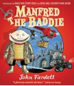 Manfred the Baddie - John Fardell