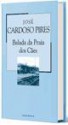 Balada da Praia dos Cães (Colecção Mil Folhas, #36) - José Cardoso Pires