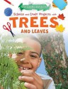 Science and Craft Projects with Trees and Leaves - Ruth Owen