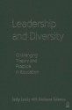 Leadership and Diversity: Challenging Theory and Practice in Education - Jacky Lumby, Marianne Coleman