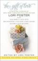 The Gift of Love - Heidi Betts, Lori Foster, HelenKay Dimon, Paige Cuccaro, Gia Dawn, Ann Christopher, Jules Bennett, Lisa Cooke