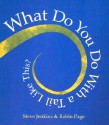 What Do You Do With a Tail Like This? - Steve Jenkins, Robin Page