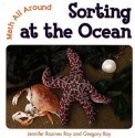 Sorting at the Ocean - Jennifer Rozines Roy