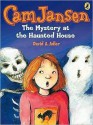 Cam Jansen and the Mystery at the Haunted House (Cam Jansen Mysteries, #13) - David A. Adler, Susnna Natti