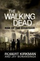 The Walking Dead: Rise of the Governor - Robert Kirkman, Jay Bonansinga