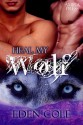 Heal My Wolf - Eden Cole