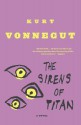 The Sirens of Titan - Kurt Vonnegut