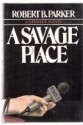 A Savage Place - Robert B. Parker