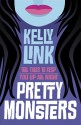 Pretty Monsters - Kelly Link