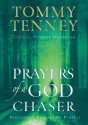 Prayers Of A God Chaser (God Chasers) - Tommy Tenney