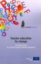 Teacher Education for Change - The Theory Behind the Council of Europe Pestalozzi Programme (Pestalozzi Series N1) (2011) - Council of Europe