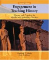 Engagement in Teaching History: Theory and Practice for Middle and Secondary Teachers (2nd Edition) - Frederick D. Drake, Lynn R. Nelson