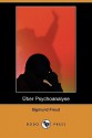 Über Psychoanalyse - Sigmund Freud