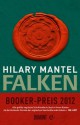 Falken: Roman (German Edition) - Hilary Mantel, Werner Löcher-Lawrence