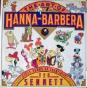 The Art of Hanna-Barbera: Fifty Years of Creativity - Ted Sennett